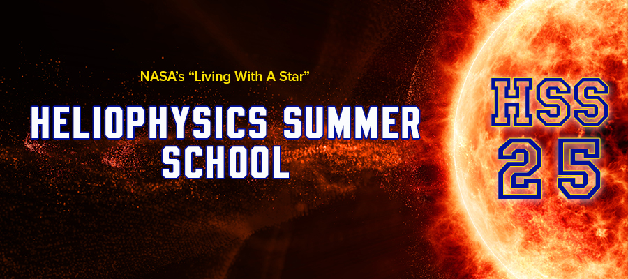 2026 NASA Heliophysics Summer School Announced (Deadline: Jan. 31)